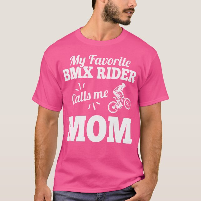 T-shirt Mon Pilote Bmx Préféré M'Appelle Maman Pour Mère (Devant)