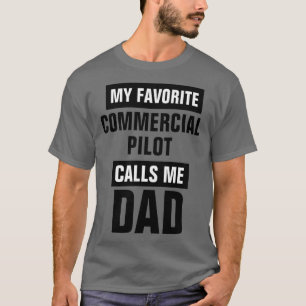 T-shirt Mon Pilote Commercial Préféré M'Appelle Papa