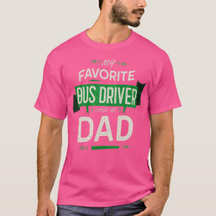 T-shirt Mon Pilote De Bus Favori M'Appelle Papa