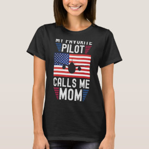 T-shirt Mon pilote favori m'appelle Maman Pilote Mère