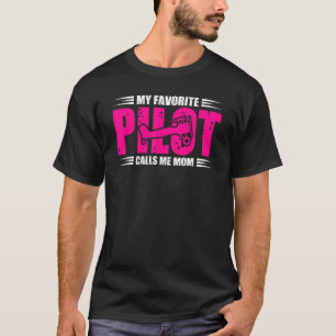 T-shirt Mon Pilote Favori M'Appelle Maman Réussite Deuxièm