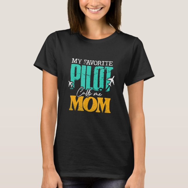 T-shirt Mon Pilote Préféré M'Appelle Maman Avion Pilote (Devant)