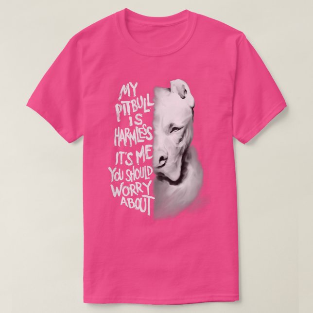 T-shirt Mon Pitbull est inoffensif Quote Dog Don (Design devant)