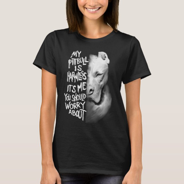 T-shirt Mon Pitbull est inoffensif Quote Dog Items Proprié (Devant)