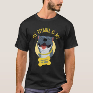 T-shirt Mon Pitbull Est Mon Heureux Lieu Pitbull Papa Pitb