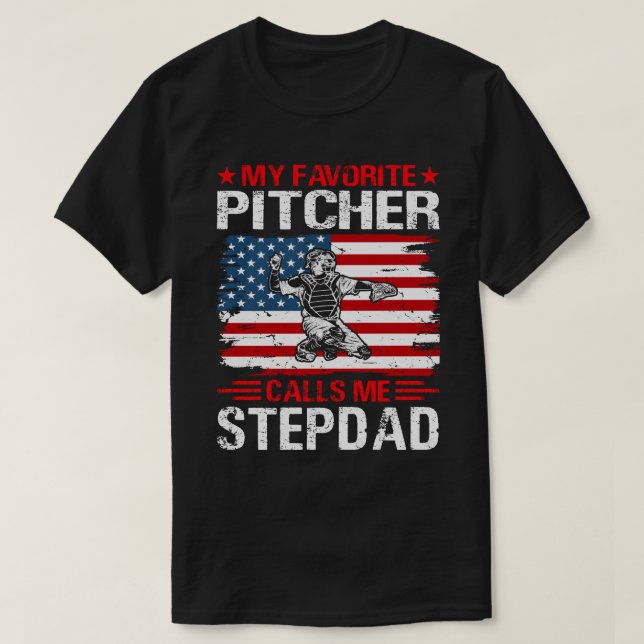 T-shirt Mon Pitcher préféré m'appelle STEPDAD Baseball USA (Design devant)