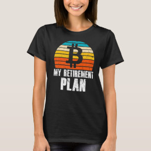 T-shirt Mon plan de retraite Bitcoin Crypto Devise