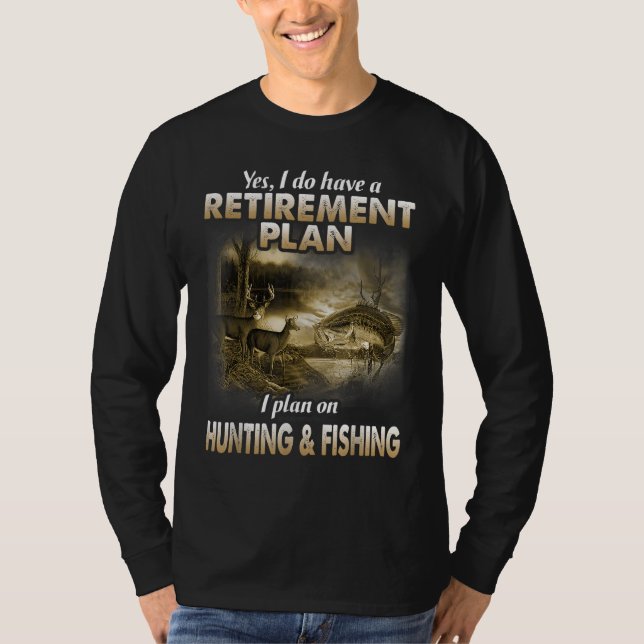 T-shirt Mon plan de retraite Chasse Chasse Chasseurs de pê (Devant)