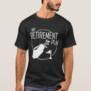 T-shirt Mon plan de retraite Golf Golfeurs Meilleur papa G