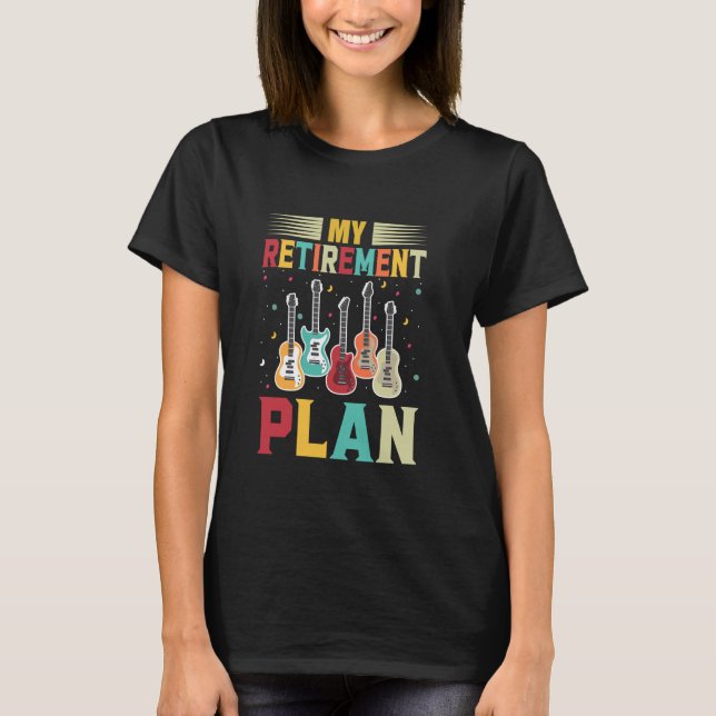 T-shirt Mon plan de retraite Guitare électrique Chaîne mus (Devant)