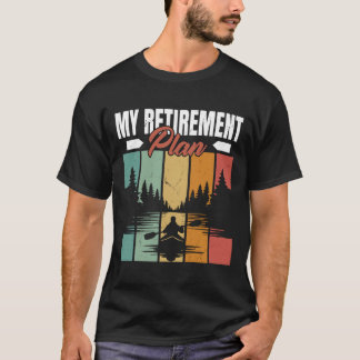T-shirt Mon plan de retraite Kayaking 2026 Retraité Kayake