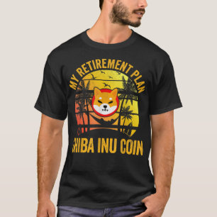 T-shirt Mon Plan de Retraite Shiba Inu Coin Cryptomonnaie