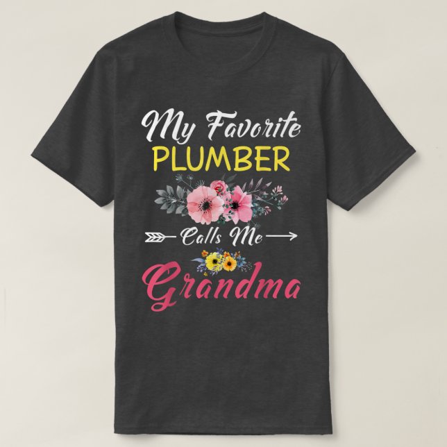 T-shirt Mon Plomber Favori M'Appelle Grandma Flowers Mothe (Design devant)