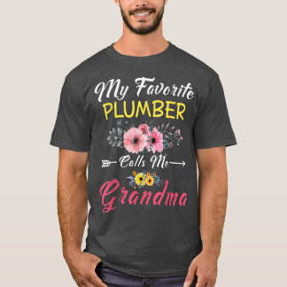 T-shirt Mon Plomber Favori M'Appelle Grandma Flowers Mothe