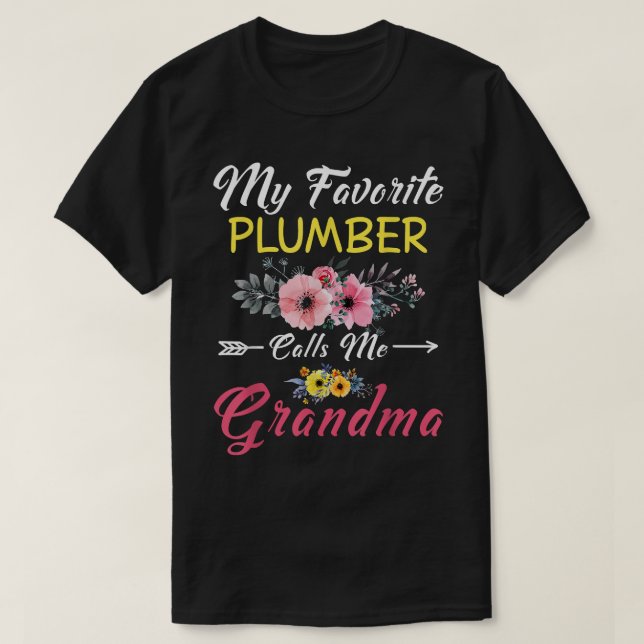 T-shirt Mon Plumber Favori M'Appelle Grandma Flowers (Design devant)