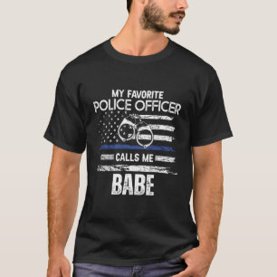 T-shirt Mon Policier Préféré M'Appelle Babe