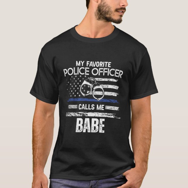 T-shirt Mon Policier Préféré M'Appelle Babe (Devant)