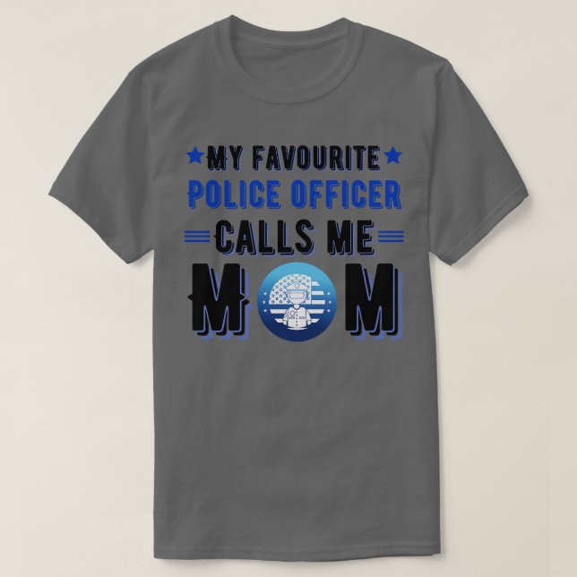 T-shirt Mon policier préféré m'appelle maman 1 (Design devant)