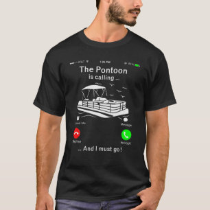 T-shirt Mon Ponton Appelle Et Je Dois Aller À Funny Boat 