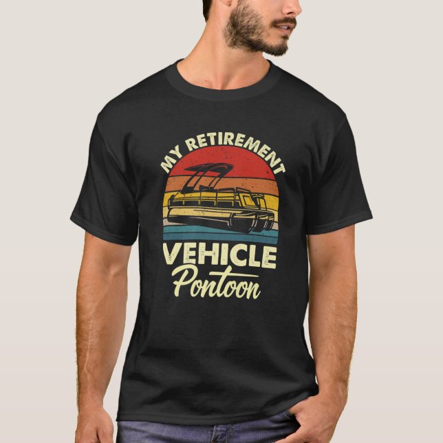 T-shirt Mon Ponton Véhicule De Retraite Funny Pontoon Boat (Devant)