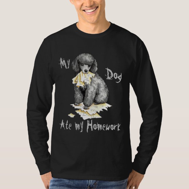 T-shirt Mon Poodé Miniature A Mangé Mes Devoirs (Devant)