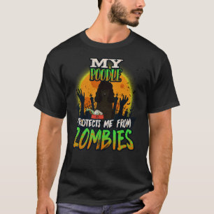 T-shirt Mon Poodle Me Protège Des Zombies Drôle Poo Noir