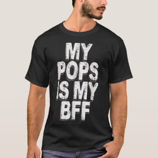 T-shirt mon pops est mon bff
