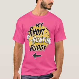 T-shirt Mon pote de chasse aux fantômes
