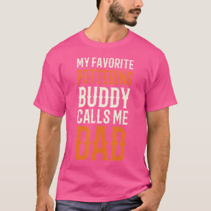 T-shirt Mon potier préféré Papa poterie Papa céramiste