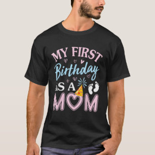 T-shirt Mon Premier Anniversaire En Tant Que Maman Joyeux 