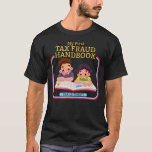 T-shirt Mon Premier Manuel De Fraude Fiscale La Taxe Est L