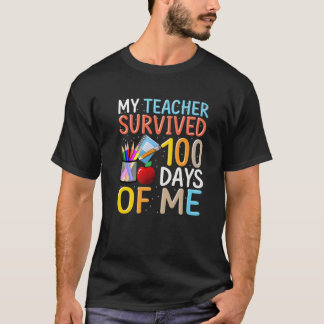 T-shirt Mon Professeur A Survécu 100 Jours De Moi Drôle