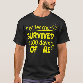T-shirt Mon Professeur A Survécu 100 Jours De Moi Drôle 10