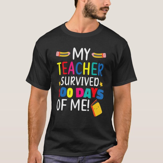 T-shirt Mon professeur a survécu 100 jours de moi élève él (Devant)