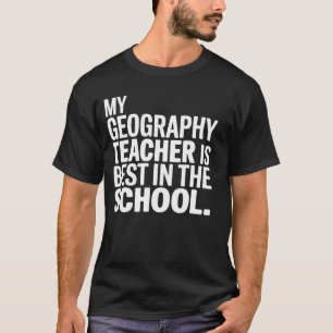 T-shirt Mon professeur de géographie est le meilleur de l'