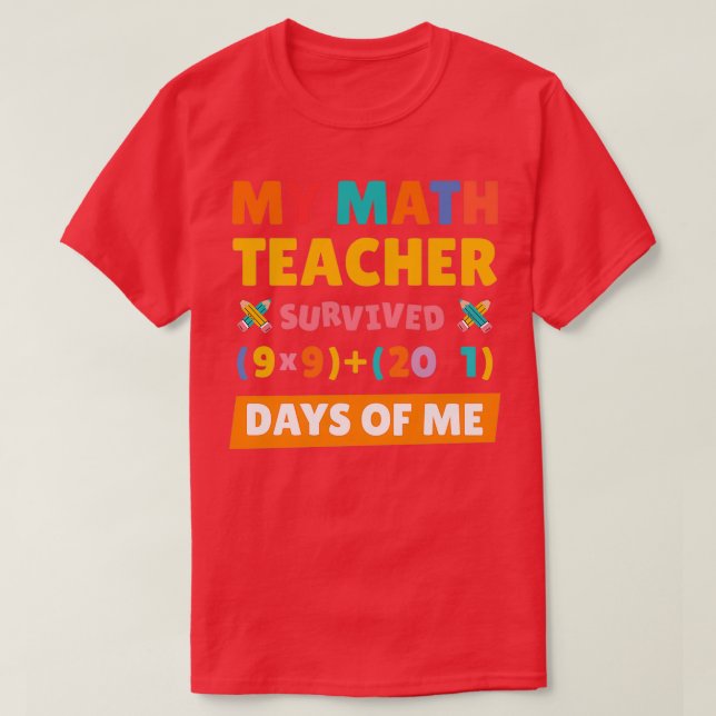 T-shirt Mon professeur de mathématiques a survécu 100 jour (Design devant)