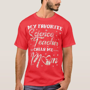 T-shirt Mon Professeur De Science Préféré M'Appelle Maman