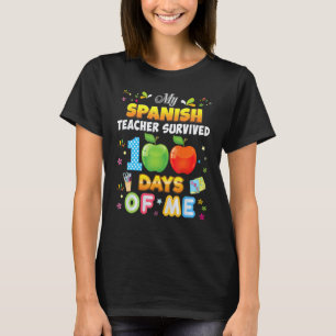 T-shirt Mon professeur d'espagnol a survécu 100 jours de m