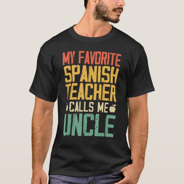 T-shirt Mon Professeur Espagnol Préféré M'Appelle Oncle Vi (Devant)