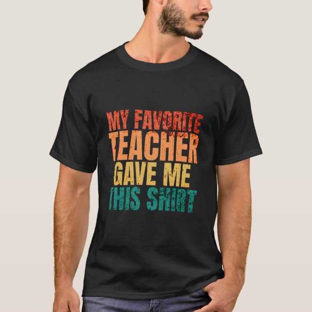 T-shirt Mon professeur préféré m'a donné ces jeux de mots (Devant)