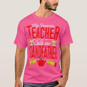 T-shirt Mon Professeur Préféré M'Appelle Grand-Père Enseig