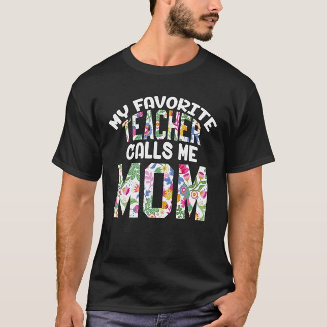 T-shirt Mon Professeur Préféré M'Appelle Maman Fier Fête M (Devant)