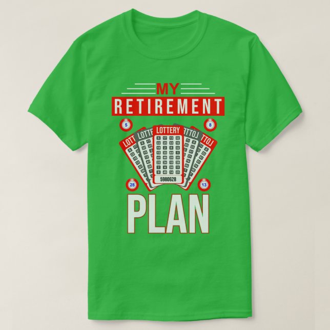 T-shirt Mon régime de retraite Loterie (Design devant)