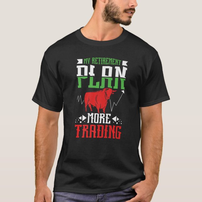 T-shirt Mon régime de retraite Plus de transactions (Devant)
