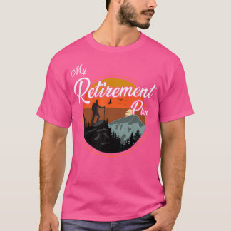 T-shirt Mon régime de retraite - Randonnée