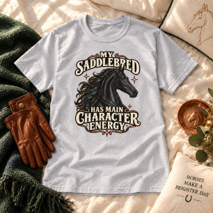T-shirt Mon Saddlebred a l'énergie d'un personnage princip
