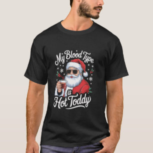 T-shirt Mon Sang Est Chaud Aujourd'Hui Père Noël Christmas