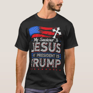T-shirt Mon Sauveur Est Jésus Mon Président Est Trump Chri
