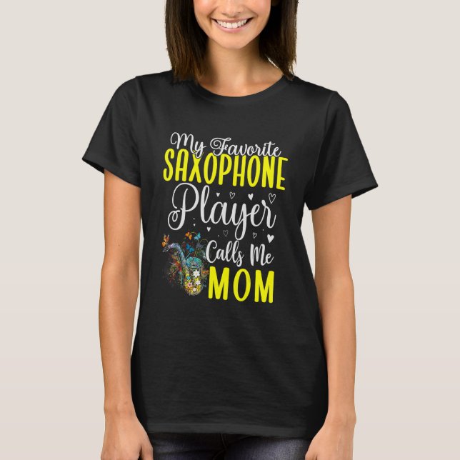 T-shirt Mon Saxophone favori m'appelle Maman Mignonne 1 (Devant)