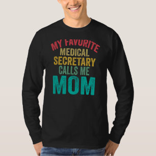T-shirt Mon Secrétaire Médicale Favori M'Appelle Maman Mèr